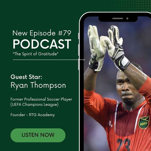 What Helped Ryan Thompson Reach the Champions League?