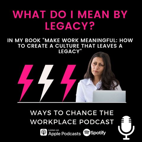 149. What do I mean by Legacy - with Prina Shah
