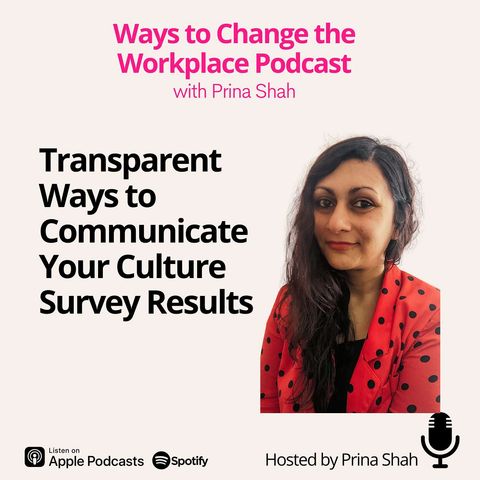 119. Transparent Ways to Communicate Your Culture Survey Results