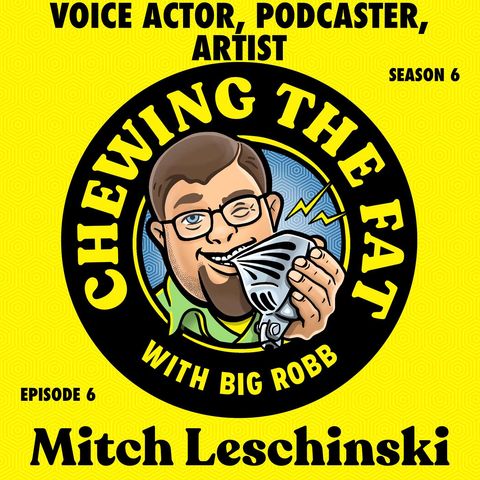 Mitch Leschinski, Voice Actor, Podcaster, Artist