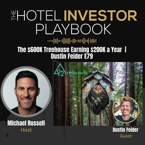 The $600K Treehouse Earning $200K a Year  | Dustin Feider E79