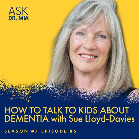 How to Talk to Kids About Dementia: Pinkie's Turnabout with Sue Lloyd-Davies