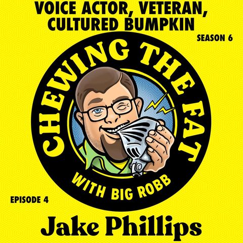Jake Phillips, Voice Actor, Veteran, Cultured Bumpkin
