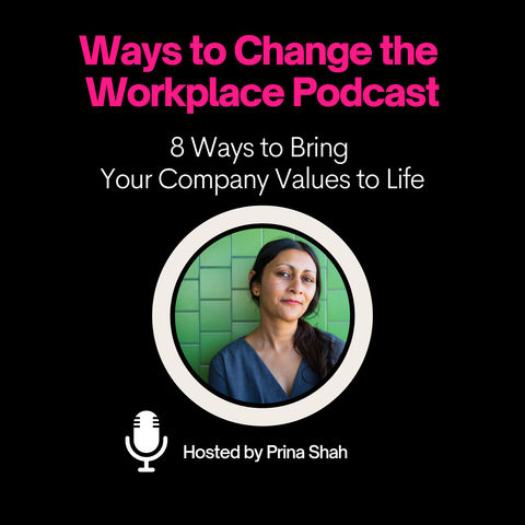 10. 8 Ways to Bring Your Company Values to Life: The Success Stories!