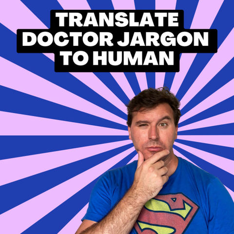Vital.io Translating doctor jargon into regular human English