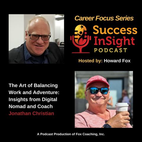 The Art of Balancing Work and Adventure: Insights from Digital Nomad and Coach Jonathan Christian