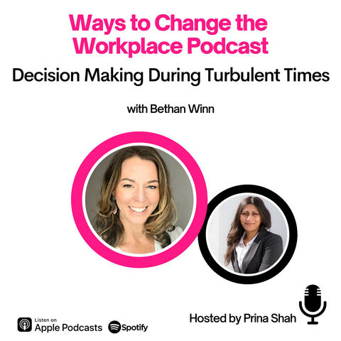 69. The Skills You Need During Turbulent Times with Bethan Winn and Prina Shah