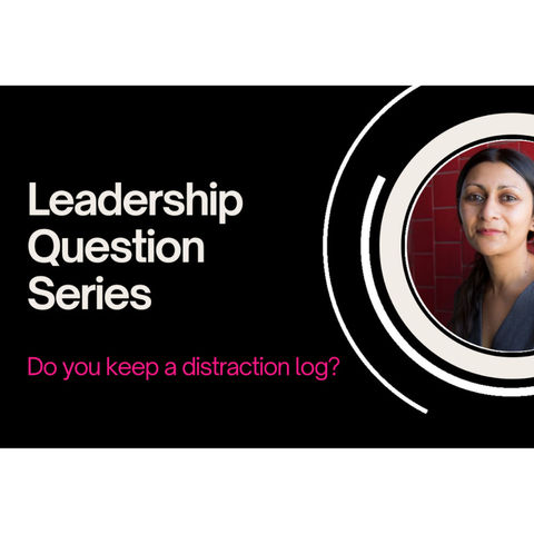 37. Do You Keep a Distractions or Interruptions Log?