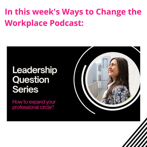 8. How are you going to expand your professional network?