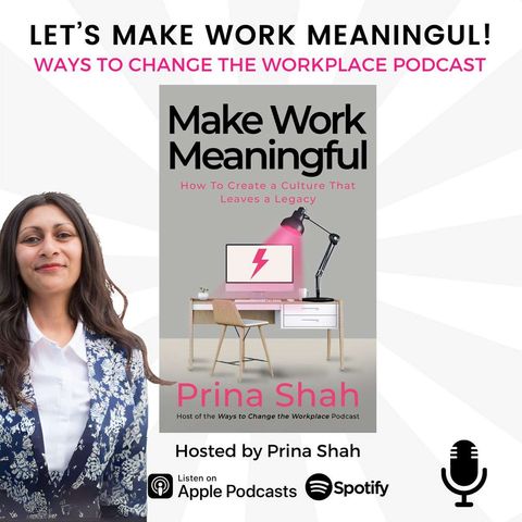 147. Let's Make Work Meaningful - Announcing My Book