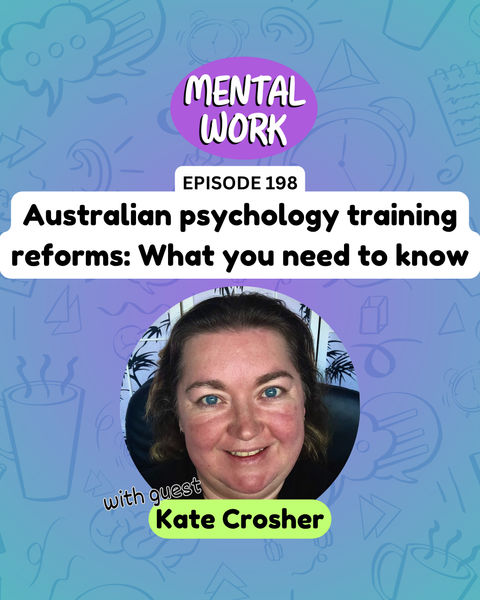 The Australian Psychology Board's proposed training redesign (with Kate Crosher)