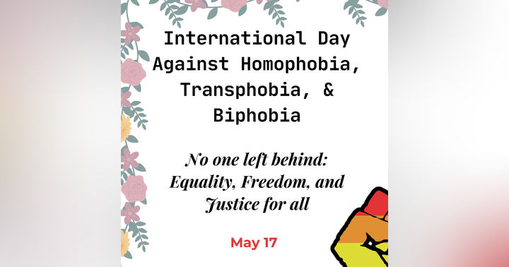 image for May 17 is International Day Against Homophobia, Transphobia, and Biphobia