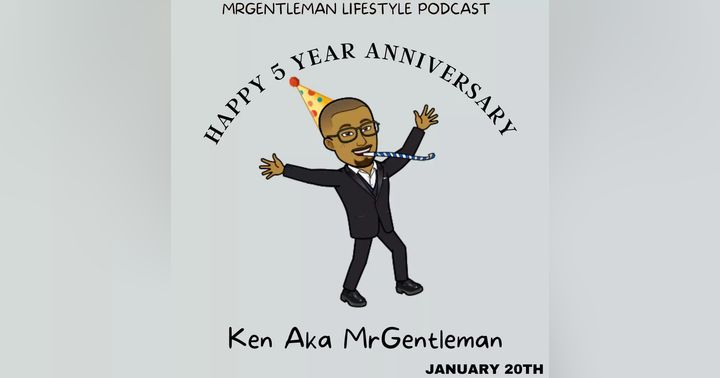 image for 5 Year Anniversary Of MrGentleman Lifestyle Podcast