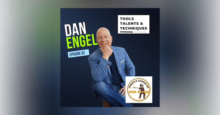 image for From Stage Four Cancer to Nonprofit Leader: Dan Engel on Purpose, Giving Back, and the Miracle League of San Diego | Ep. 62