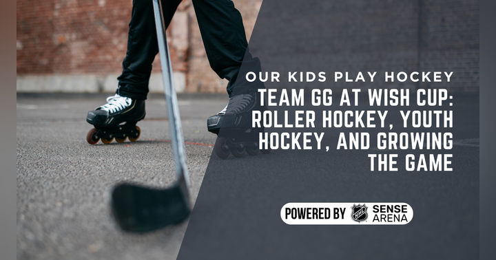 image for Team GG at Wish Cup: Roller Hockey, Youth Hockey, and Growing the Game