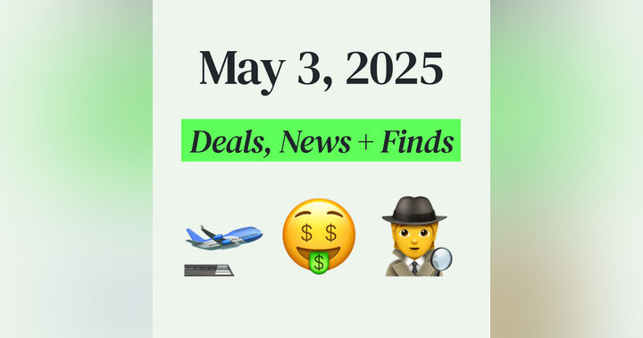 image for 🤑 My Top Finds, Latest Deals, and Best Recommendations (5/3/25)