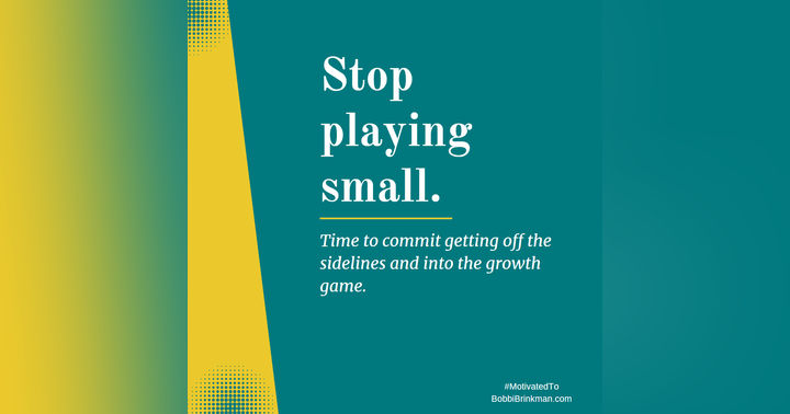 image for Stop Playing Small–Trust The Opportunity For Change