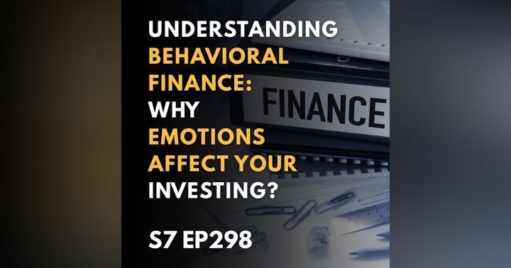 image for Understanding Behavioral Finance: Why Emotions Affect Your Investing
