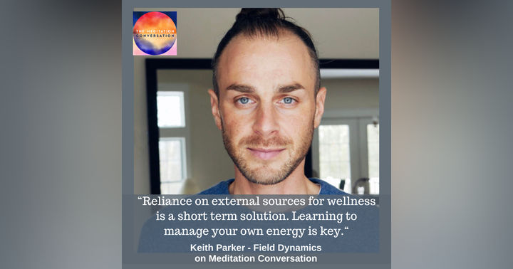 image for Discovering the Invisible: Your Ultimate Guide to Understanding and Harnessing Your Energy Field with Keith Parker