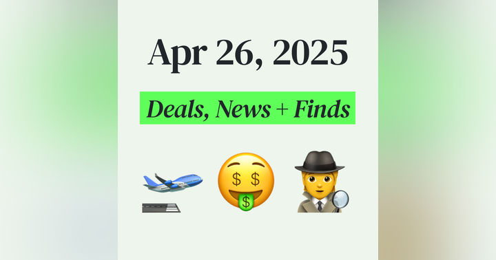 image for 🤑 My Top Finds, Latest Deals, and Best Recommendations (4/26/25)