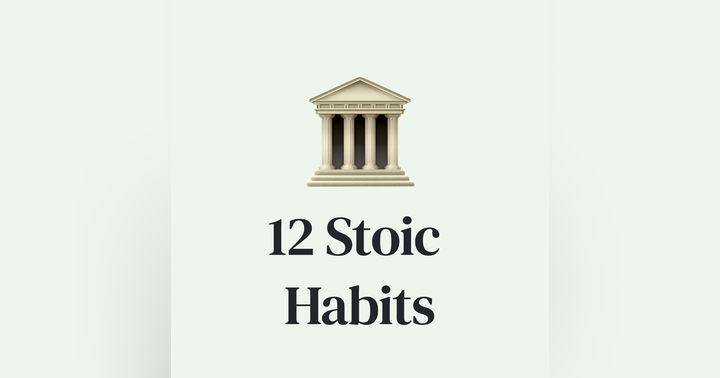 image for 🏛 12 Habits to Help Focus on What Matters