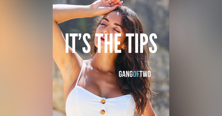 image for IT'S THE TIPS - Relationship Advice