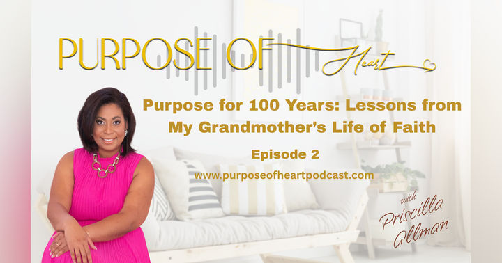 image for Purpose for 100 Years: Lessons from My Grandmother’s Life of Faith