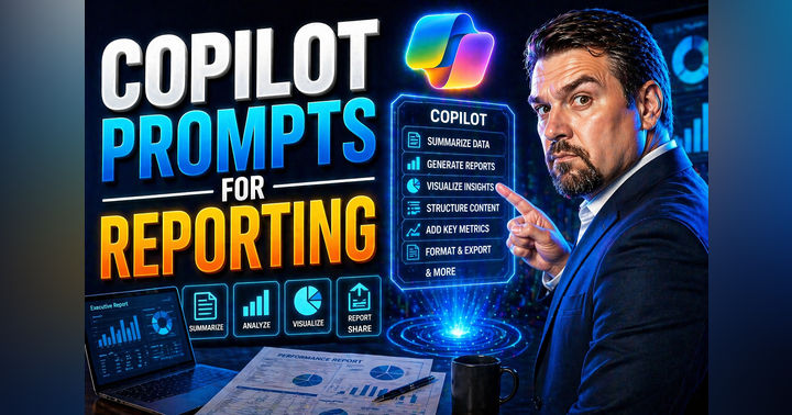 image for Mastering Copilot Prompts for Reporting in Microsoft 365 Apps